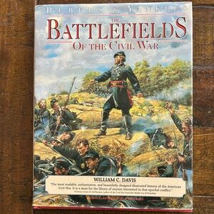 “The battlefields of the Civil War” by William C Davis